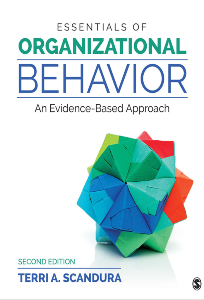 Essentials of Organizational Behavior: An Evidence-Based Approach (2nd Edition)