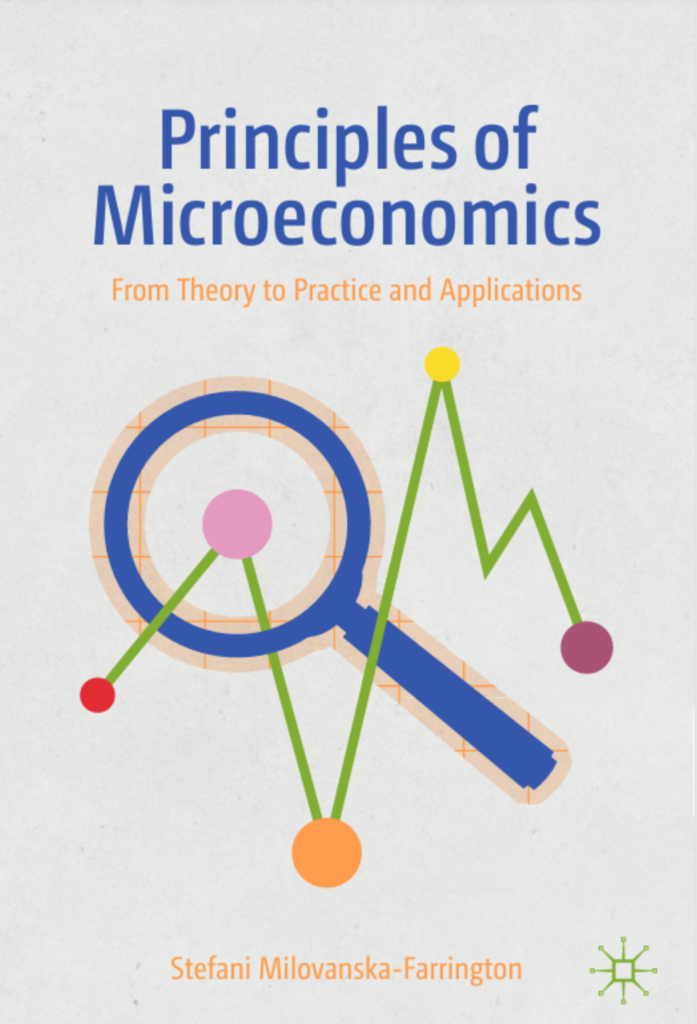 Principles of Microeconomics: From Theory to Practice and Applications